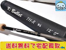 釣具 買取 K・Bullet フライロッド TH-R #6 12ft